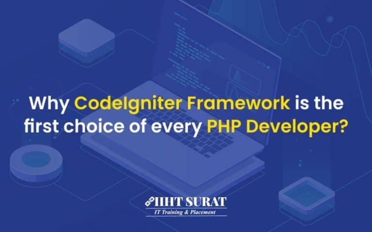 Why Codeigniter Framework Is The First Choice Of Every Php Developer?,IIHT Blog