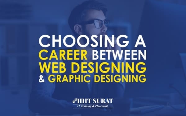 Web Designing Training Vs. Graphic Designing Training Course,IIHT Blog
