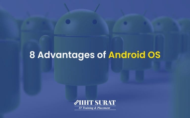 8 Advantages Of Android Os,IIHT Blog
